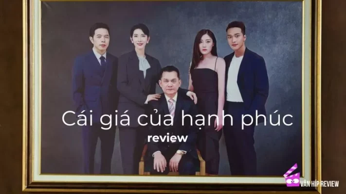 Review phim Cái giá của hạnh phúc